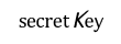 SECRET KEY