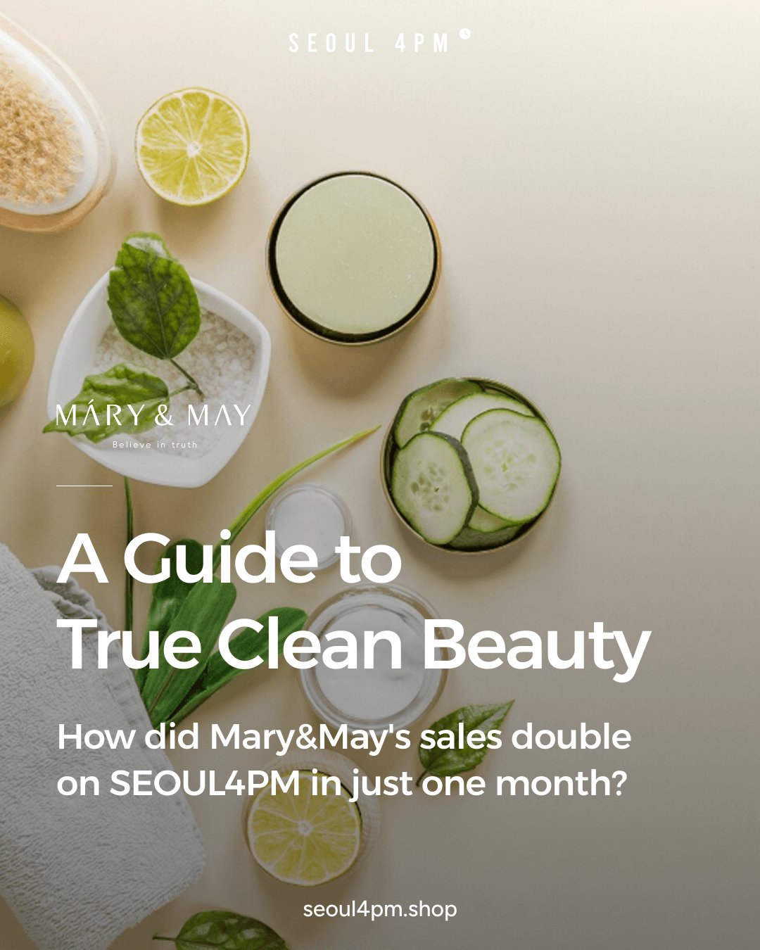 A Guide to True Clean Beauty : MARY&MAY